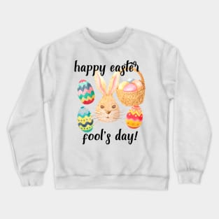 Easter Bunny April Fool's Crewneck Sweatshirt